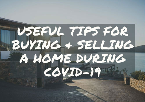 Useful Tips for Buying and Selling A Home During Covid-19 in Maple Ridge & Pitt Meadows, British Columbia
